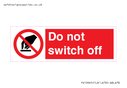 do-not-switch-off-prohibition-sign~